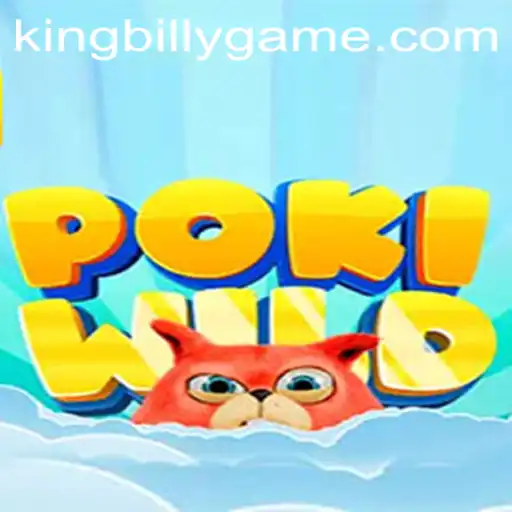 Dive into the Adventure of PokiWild: A Game Revolution with King Billy