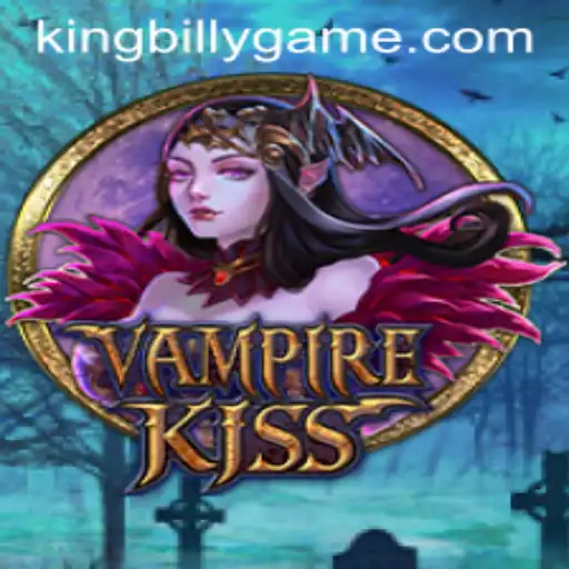 VampireKiss: The Thrilling World of King Billy's Reign
